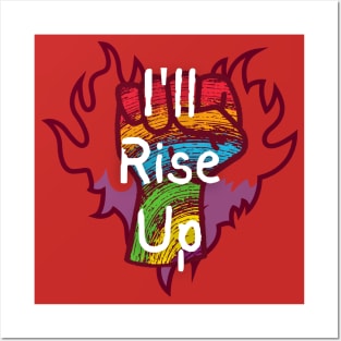 I'll Rise Up - Rainbow Pride Posters and Art